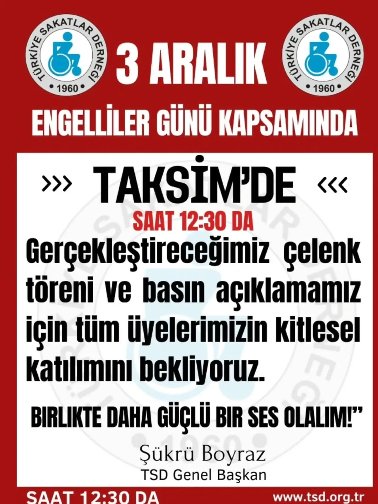 Türkiye Sakatlar Derneği'nden 3 Aralık'ta Taksim'de Anma Töreni Türkiye Sakatlar Derneği'nden 3 Aralık'ta Taksim'de Anma Töreni