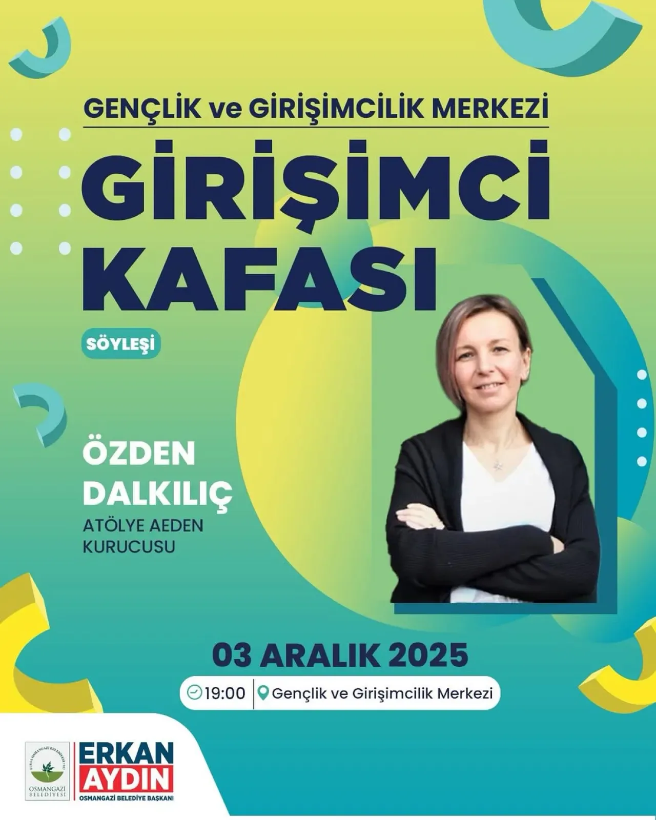 Bursa Osmangazi Gençlik Merkezi'nde Girişimci Özden Dalkılıç'tan İlham Dolu Söyleşi Bursa Osmangazi Gençlik Merkezi'nde Girişimci Özden Dalkılıç'tan İlham Dolu Söyleşi