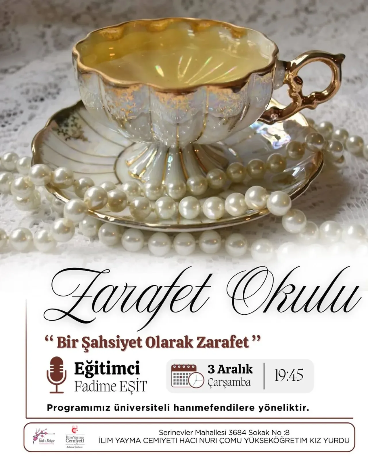 Adana'da Üniversiteli Genç Kadınlara "Zarafet Okulu" Eğitimi Adana'da Üniversiteli Genç Kadınlara "Zarafet Okulu" Eğitimi
