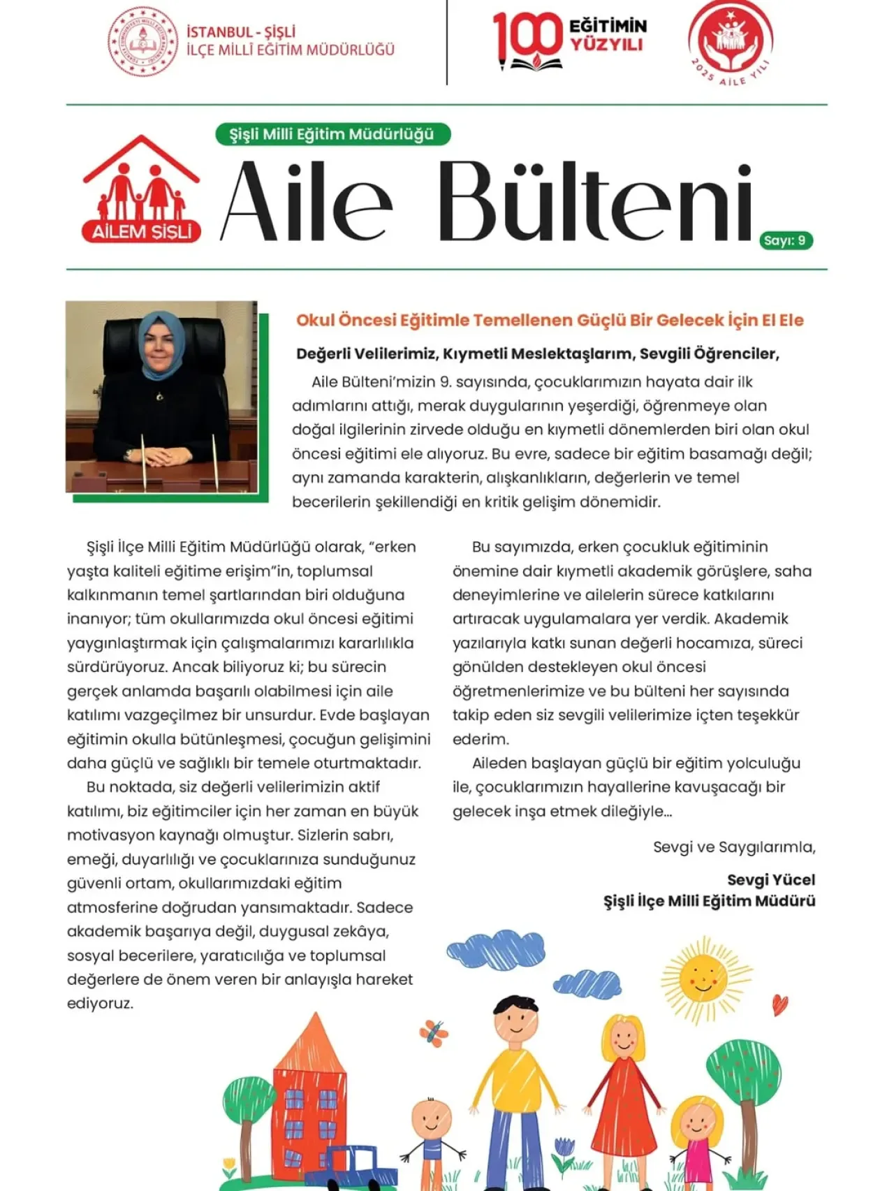 Şişli İlçe Millî Eğitim Müdürlüğü'nden Ailelere Özel Bülten Yayımlandı Şişli İlçe Millî Eğitim Müdürlüğü'nden Ailelere Özel Bülten Yayımlandı