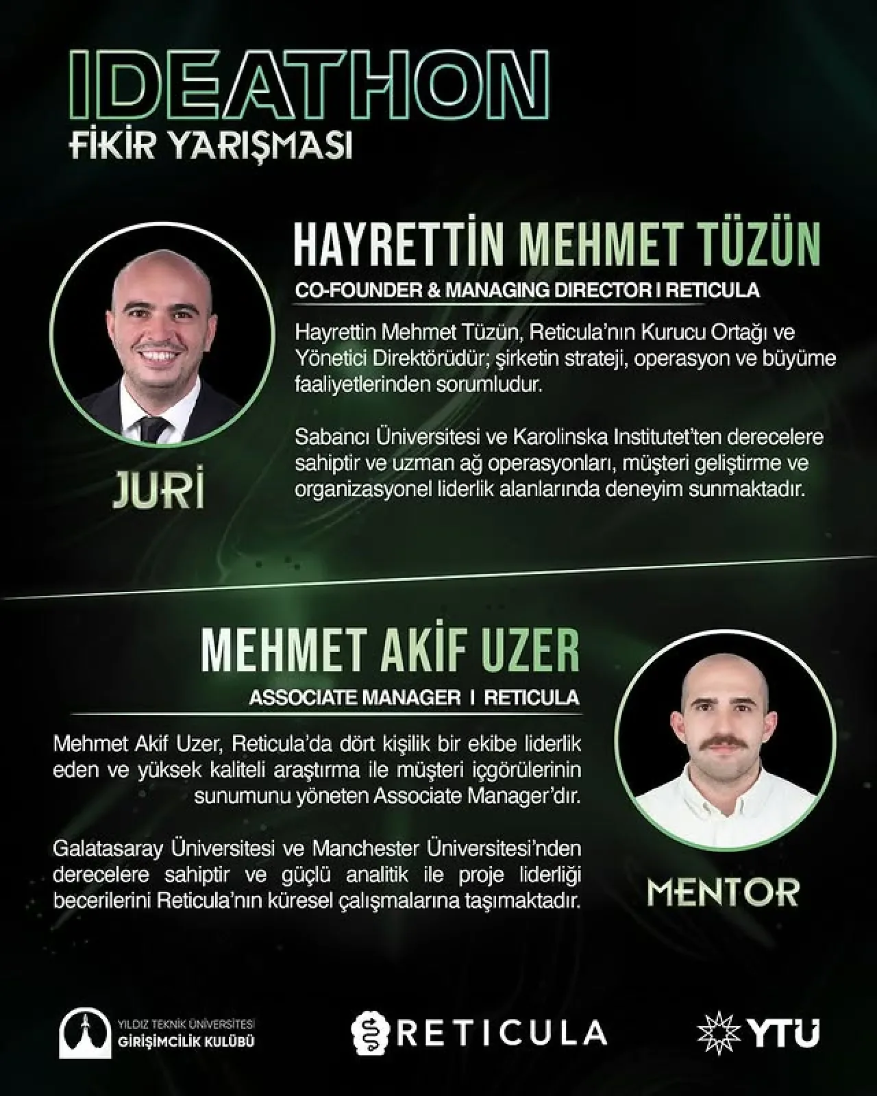 YTÜ Girişimcilik Kulübü IDEATHON 25'e Reticula Kurucusu Hayrettin Mehmet Tüzün Jüri Olarak Katılıyor YTÜ Girişimcilik Kulübü IDEATHON 25'e Reticula Kurucusu Hayrettin Mehmet Tüzün Jüri Olarak Katılıyor