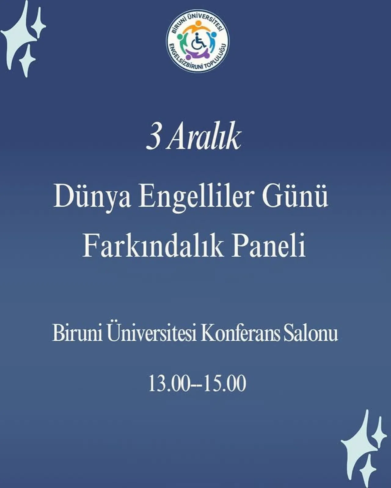 Biruni Üniversitesi'nde 3 Aralık Dünya Engelliler Günü Farkındalık Paneli Düzenleniyor Biruni Üniversitesi'nde 3 Aralık Dünya Engelliler Günü Farkındalık Paneli Düzenleniyor