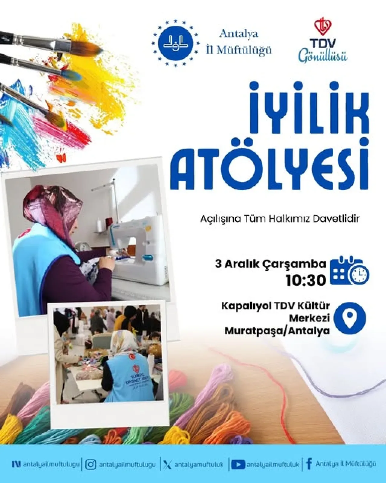 Antalya'da İyilik Atölyesi Projesi Hizmete Açılıyor Antalya'da İyilik Atölyesi Projesi Hizmete Açılıyor