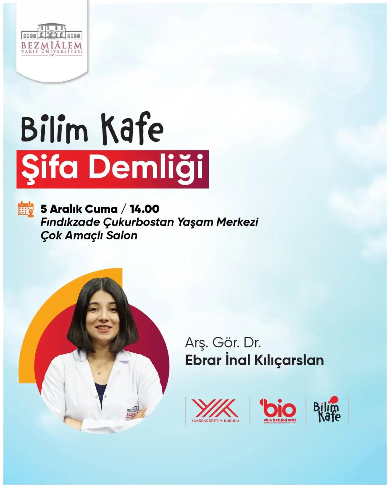 Bezmialem Vakıf Üniversitesi'nde "Şifa Demliği" Temalı Bilim Kafe Etkinliği Bezmialem Vakıf Üniversitesi'nde "Şifa Demliği" Temalı Bilim Kafe Etkinliği