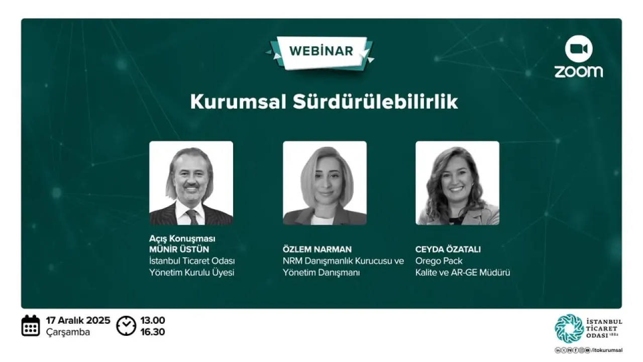 İstanbul Ticaret Odası'ndan Kurumsal Sürdürülebilirlik Webinarı İstanbul Ticaret Odası'ndan Kurumsal Sürdürülebilirlik Webinarı