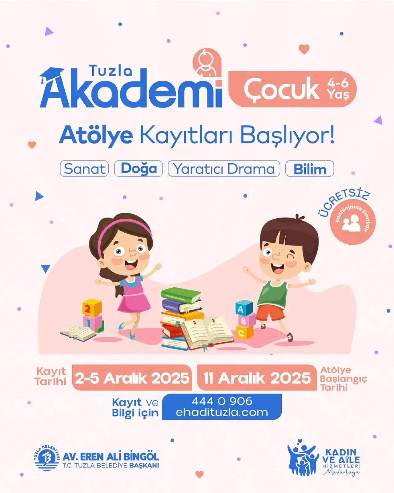 Tuzla'da 4-6 Yaş Grubu Çocuklar İçin Ücretsiz Akademi Atölyeleri Başlıyor Tuzla'da 4-6 Yaş Grubu Çocuklar İçin Ücretsiz Akademi Atölyeleri Başlıyor