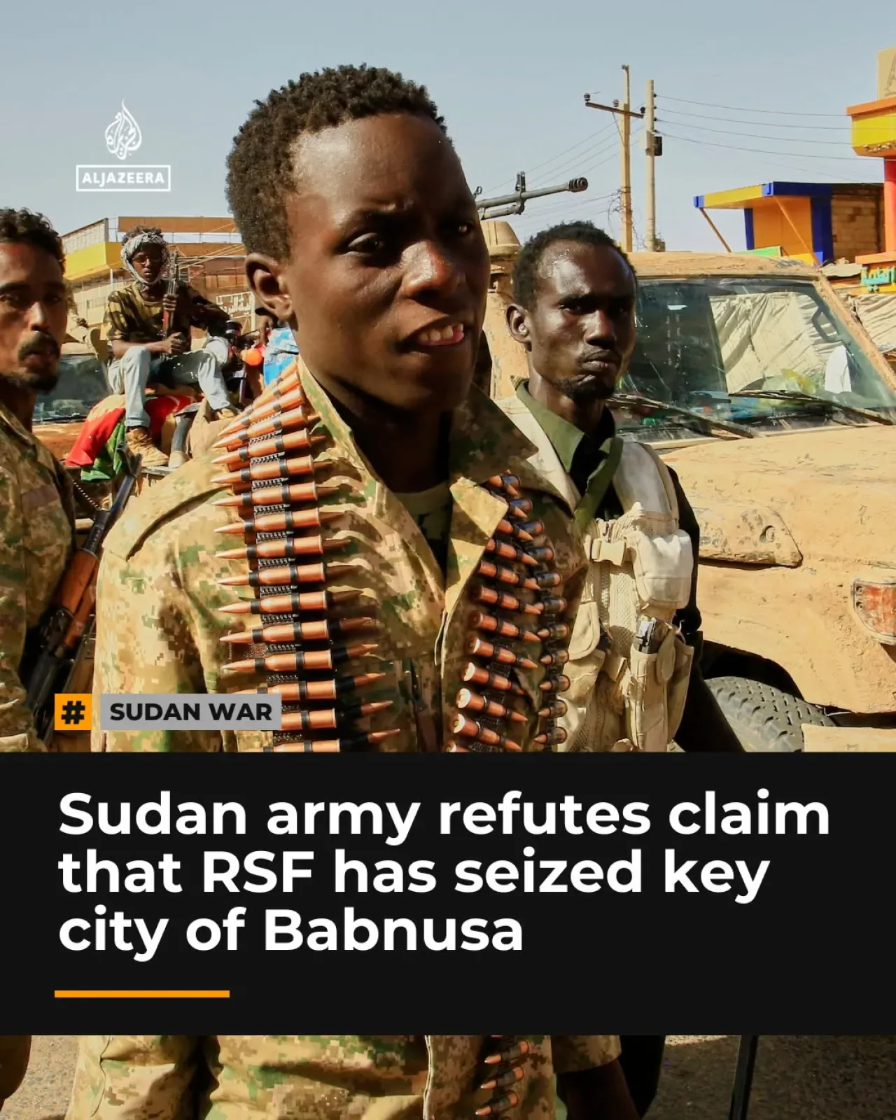 Sudan Ordusu, Babnusa Kasabasının Düştüğü İddialarını Yalanladı Sudan Ordusu, Babnusa Kasabasının Düştüğü İddialarını Yalanladı