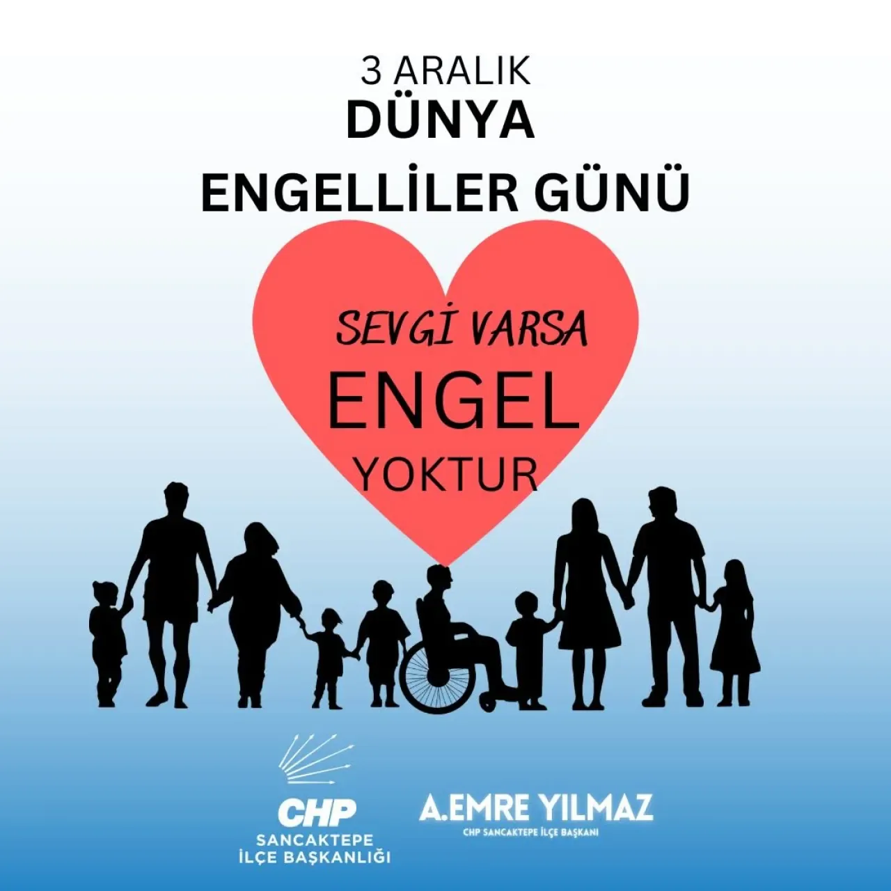 3 Aralık Dünya Engelliler Günü'nde CHP Sancaktepe'den Anlamlı Mesaj: "Sevgi ile Tüm Engeller Aşılır" 3 Aralık Dünya Engelliler Günü'nde CHP Sancaktepe'den Anlamlı Mesaj: "Sevgi ile Tüm Engeller Aşılır"
