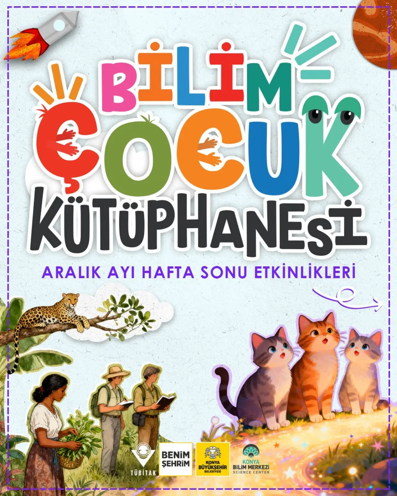 Konya Bilim Merkezi, Aralık Ayında Çocuklar İçin Hafta Sonu Etkinlikleri Düzenliyor Konya Bilim Merkezi, Aralık Ayında Çocuklar İçin Hafta Sonu Etkinlikleri Düzenliyor