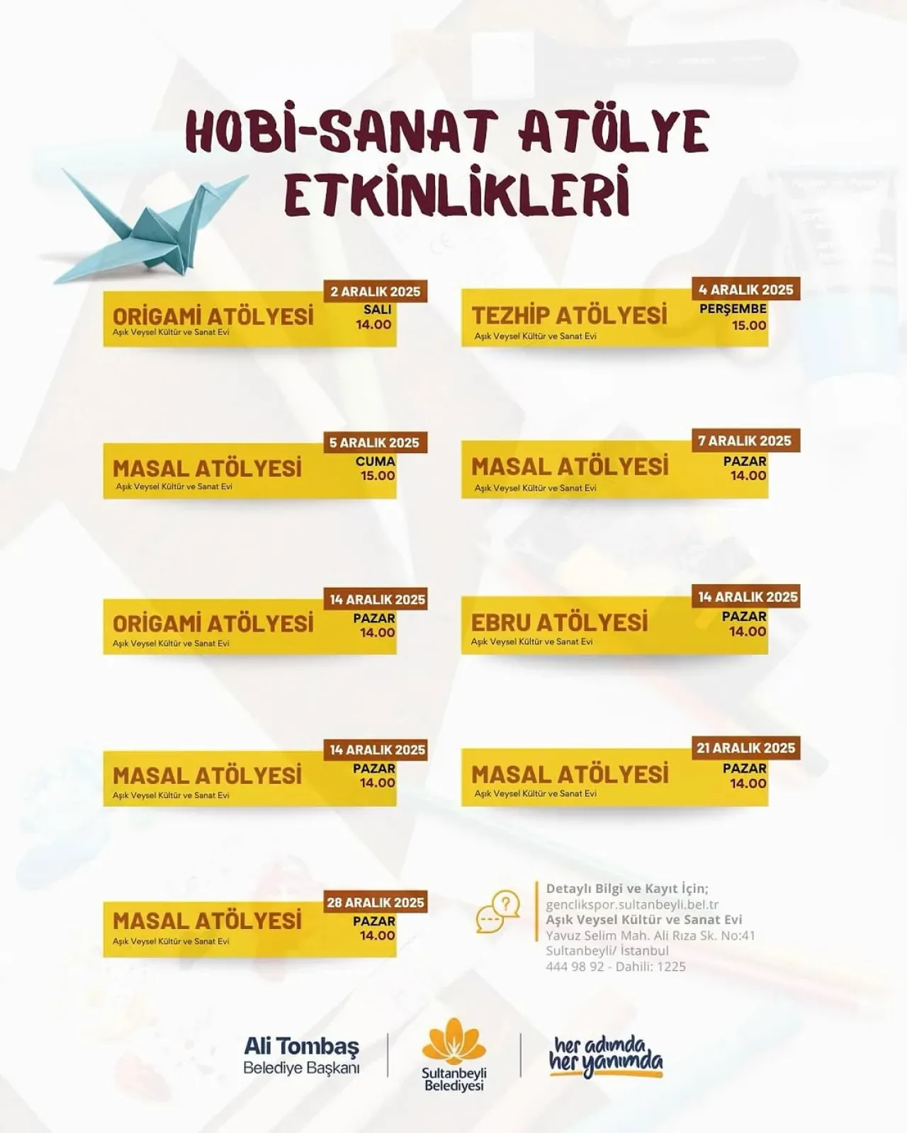 Sultanbeyli'de Ücretsiz Hobi ve Sanat Atölyeleri Başlıyor Sultanbeyli'de Ücretsiz Hobi ve Sanat Atölyeleri Başlıyor