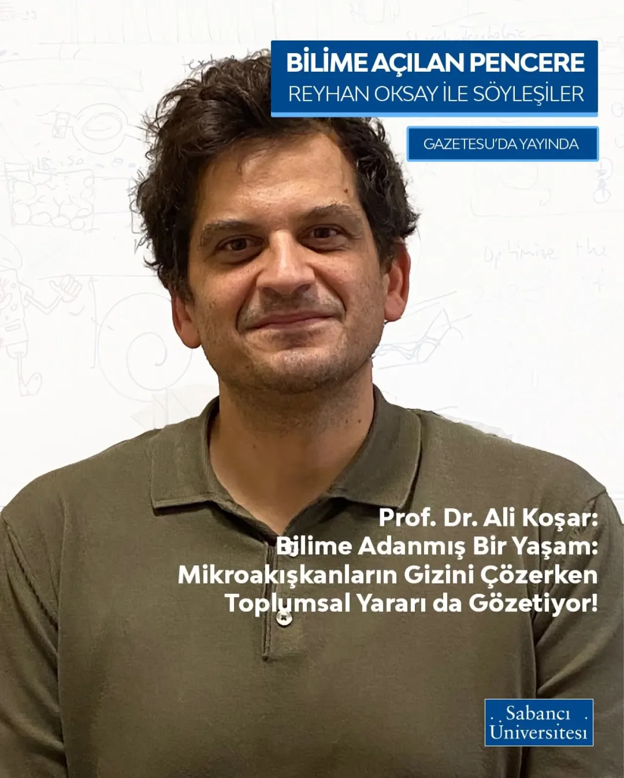 Prof. Dr. Ali Koşar: Mikroakışkan Teknolojileri ile Toplumsal Fayda Peşinde Prof. Dr. Ali Koşar: Mikroakışkan Teknolojileri ile Toplumsal Fayda Peşinde