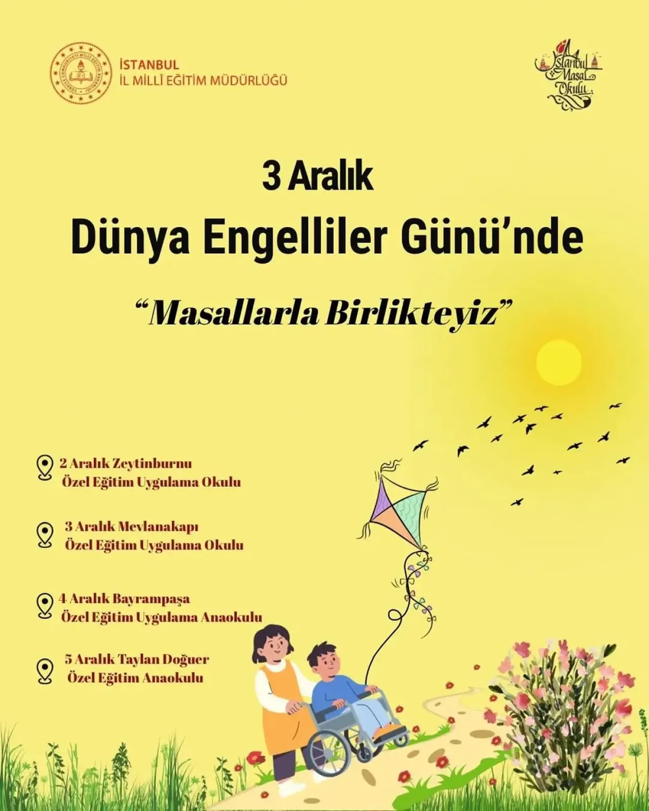 İstanbul Masal Okulu Projesi, 3 Aralık Dünya Engelliler Günü'nde "Masallarla Birlyikteyiz" Atölyeleri Düzenliyor İstanbul Masal Okulu Projesi, 3 Aralık Dünya Engelliler Günü'nde "Masallarla Birlyikteyiz" Atölyeleri Düzenliyor