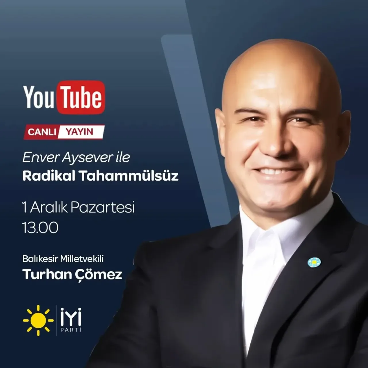 İYİ Partili Turhan Çömez, Enver Aysever'in YouTube Programına Konuk Oluyor İYİ Partili Turhan Çömez, Enver Aysever'in YouTube Programına Konuk Oluyor