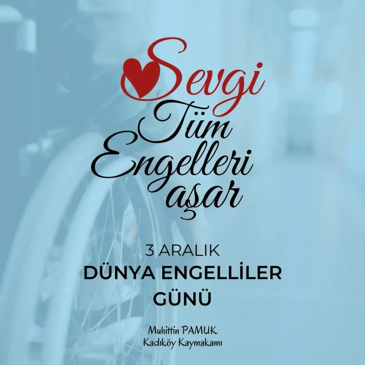 İstanbul Kadıköy'de 3 Aralık Dünya Engelliler Günü Mesajı İstanbul Kadıköy'de 3 Aralık Dünya Engelliler Günü Mesajı