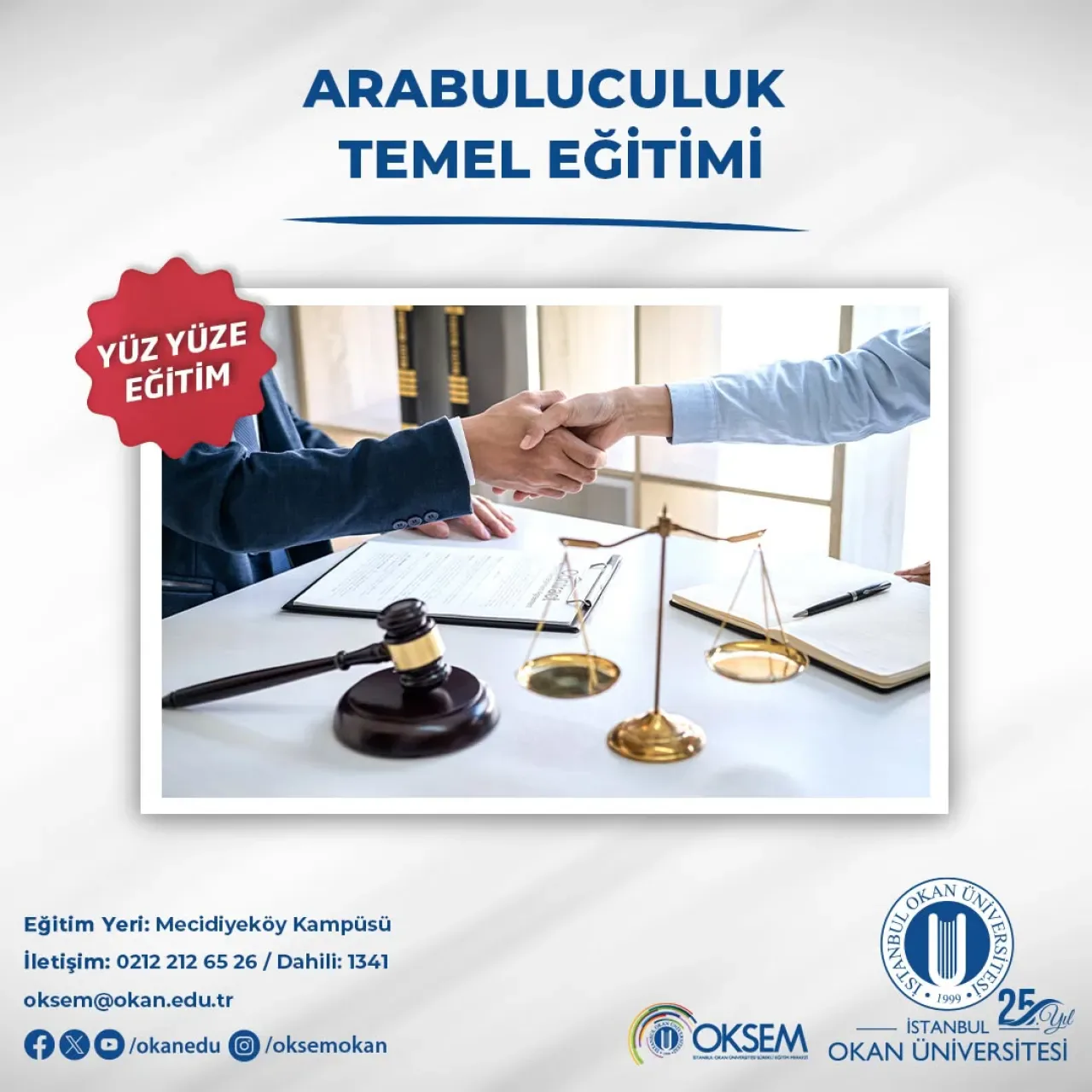 Okan Sürekli Eğitim Merkezi'nde Arabuluculuk Temel Eğitimi Kayıtları Başladı Okan Sürekli Eğitim Merkezi'nde Arabuluculuk Temel Eğitimi Kayıtları Başladı