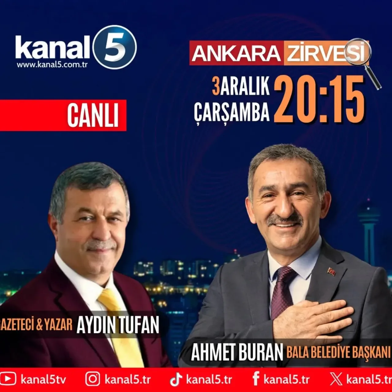 Ahmet Buran, Bu Akşam Kanal 5 Ankara Zirvesi Programına Konuk Oluyor Ahmet Buran, Bu Akşam Kanal 5 Ankara Zirvesi Programına Konuk Oluyor