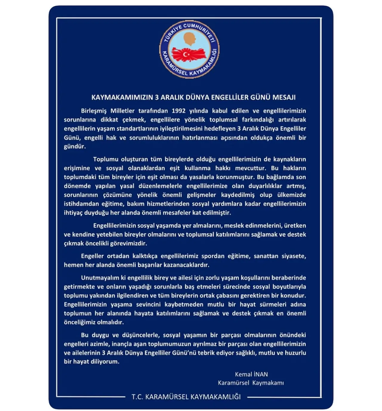 Karamürsel Kaymakamı Kemal İnan'dan 3 Aralık Dünya Engelliler Günü Mesajı Karamürsel Kaymakamı Kemal İnan'dan 3 Aralık Dünya Engelliler Günü Mesajı