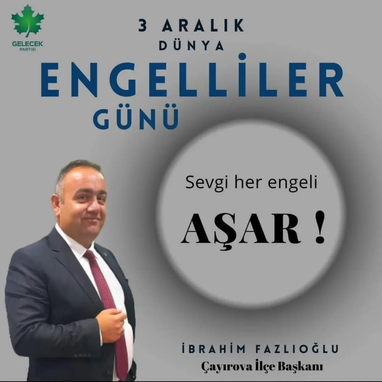 Gelecek Partisi'nden 3 Aralık Dünya Engelliler Günü Mesajı: Engellerin Aşıldığı Bir Türkiye Temennisi Gelecek Partisi'nden 3 Aralık Dünya Engelliler Günü Mesajı: Engellerin Aşıldığı Bir Türkiye Temennisi