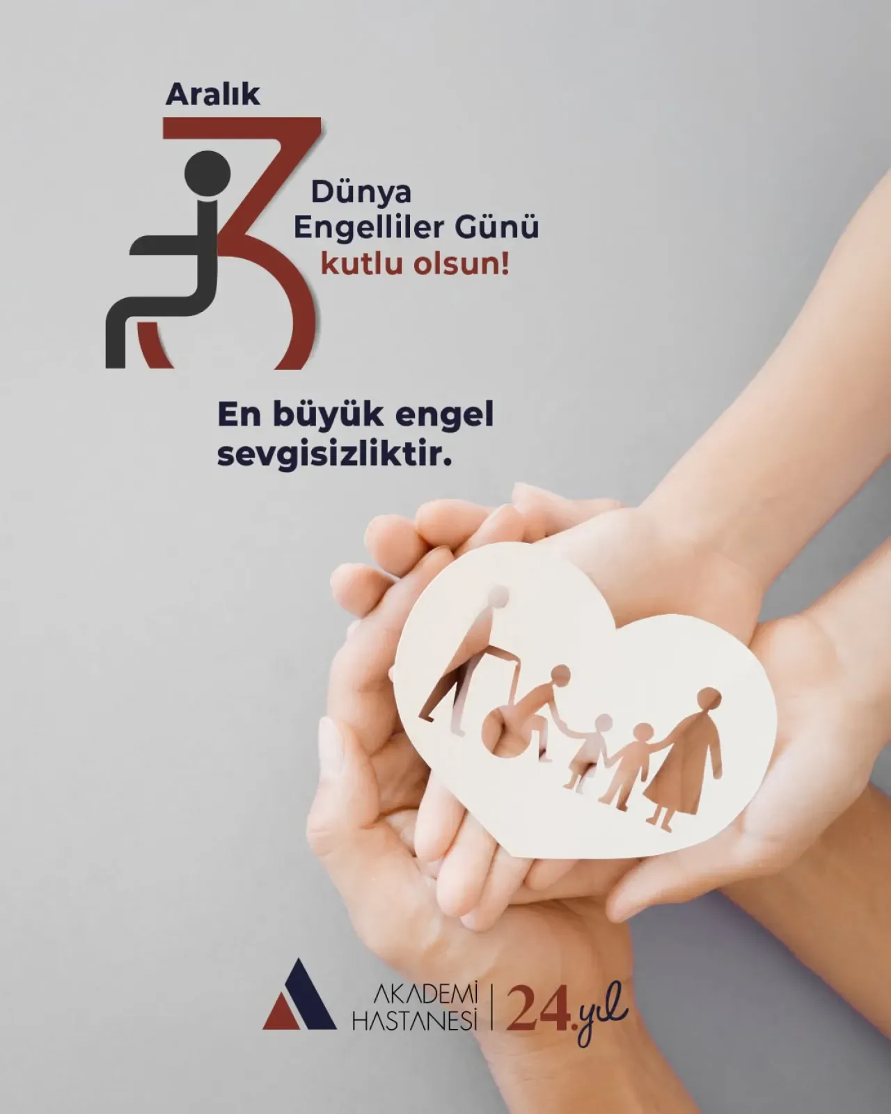 Özel Kocaeli Akademi Hastanesi'nden 3 Aralık Dünya Engelliler Günü Mesajı: En Büyük Engel Sevgisizliktir Özel Kocaeli Akademi Hastanesi'nden 3 Aralık Dünya Engelliler Günü Mesajı: En Büyük Engel Sevgisizliktir