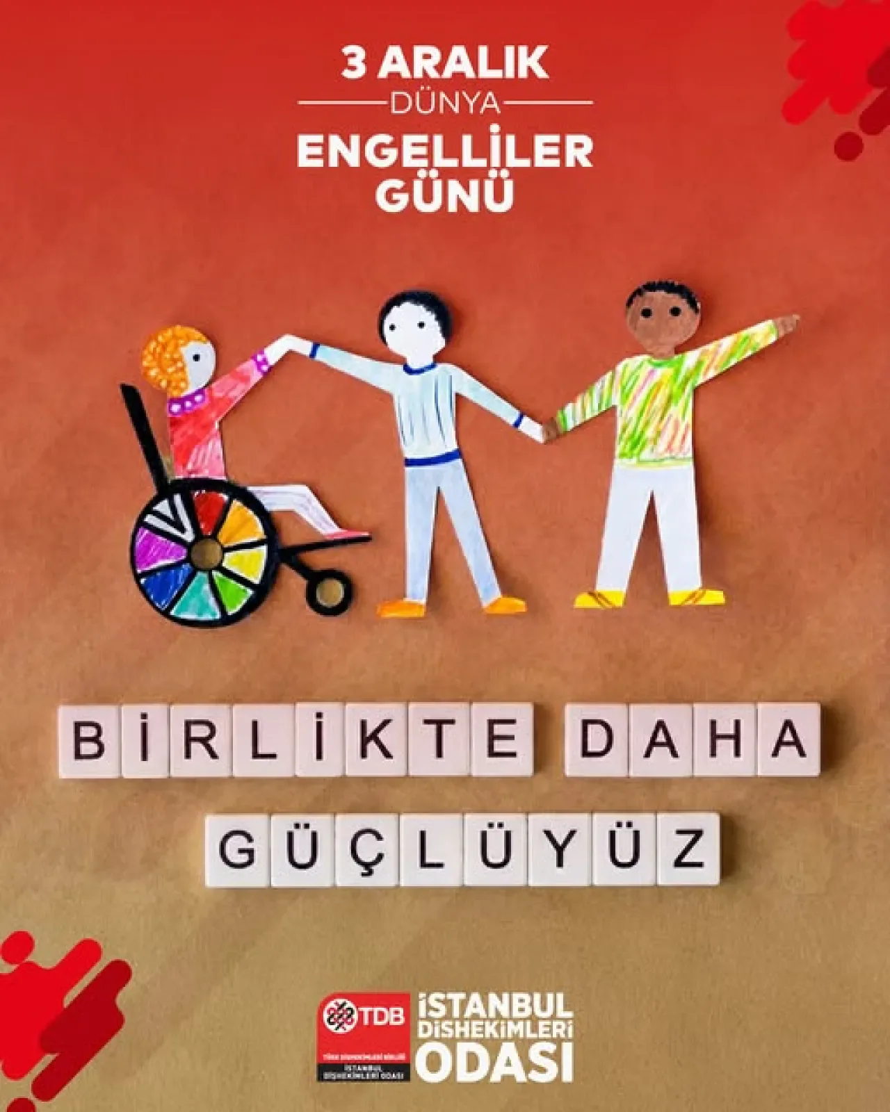 İstanbul Dişhekimleri Odası'ndan 3 Aralık Dünya Engelliler Günü'nde Anlamlı Mesaj İstanbul Dişhekimleri Odası'ndan 3 Aralık Dünya Engelliler Günü'nde Anlamlı Mesaj