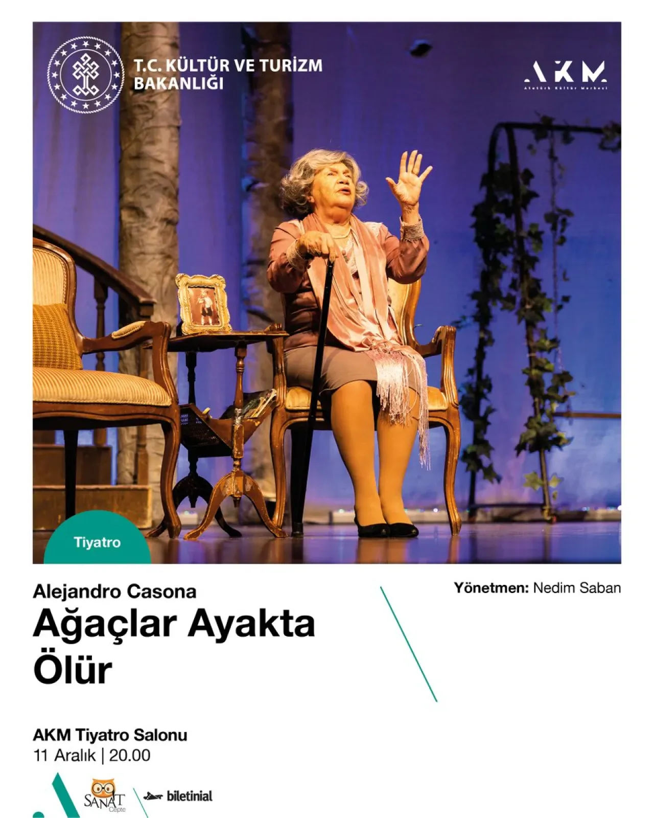 Ağaçlar Ayakta Ölür, AKM Sahnesinde Canlanıyor Ağaçlar Ayakta Ölür, AKM Sahnesinde Canlanıyor