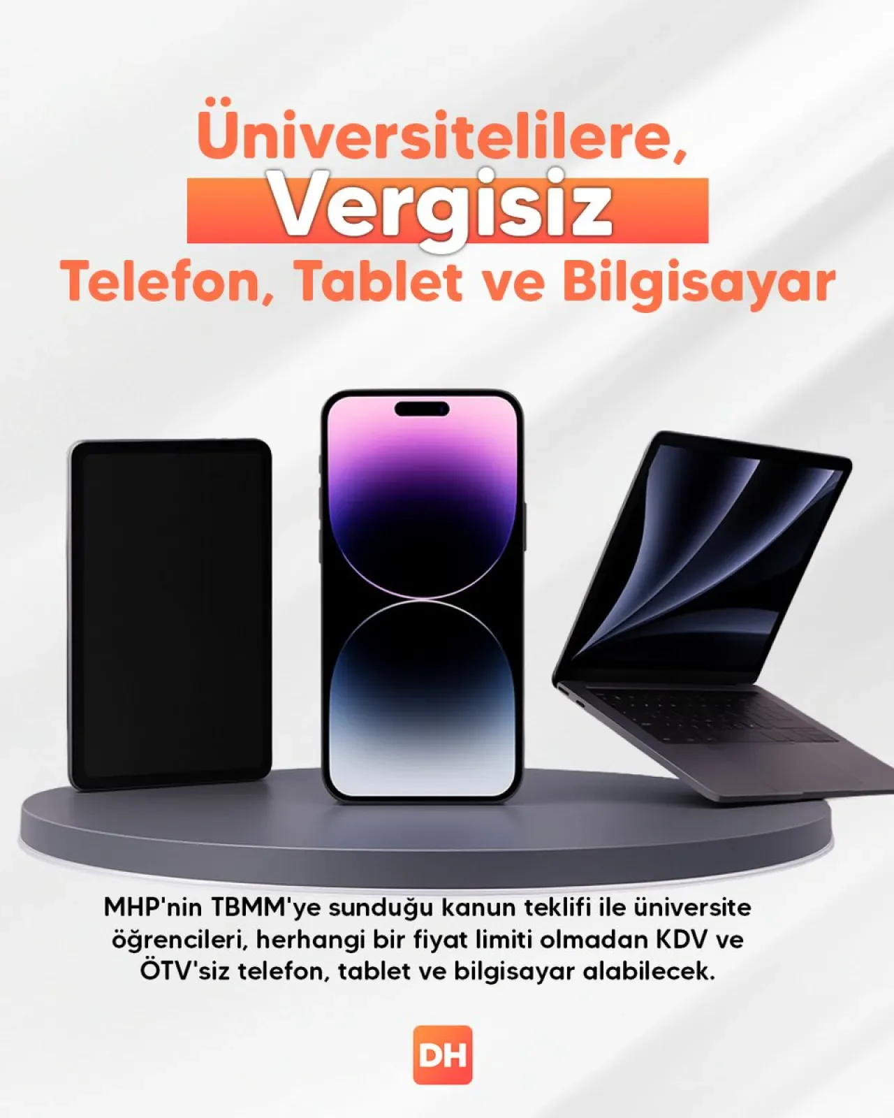 Üniversite Öğrencilerine Vergisiz Tablet, Telefon ve Bilgisayar Müjdesi Üniversite Öğrencilerine Vergisiz Tablet, Telefon ve Bilgisayar Müjdesi