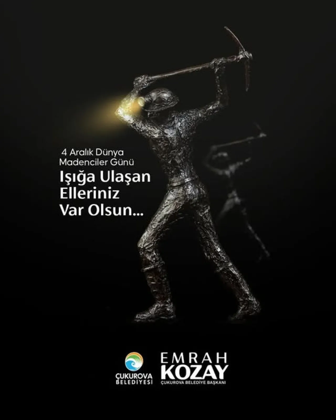Çukurova Belediyesi'nden Madenciler Günü'nde Anlamlı Mesaj Çukurova Belediyesi'nden Madenciler Günü'nde Anlamlı Mesaj