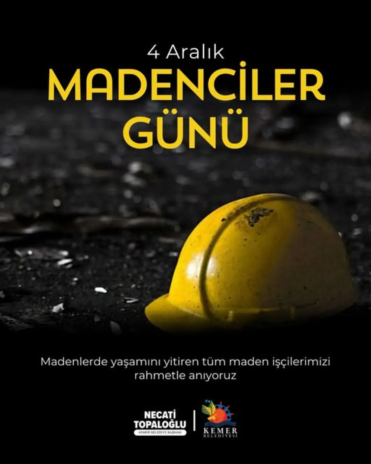 Kemer Belediyesi'nden 4 Aralık Dünya Madenciler Günü Mesajı Kemer Belediyesi'nden 4 Aralık Dünya Madenciler Günü Mesajı