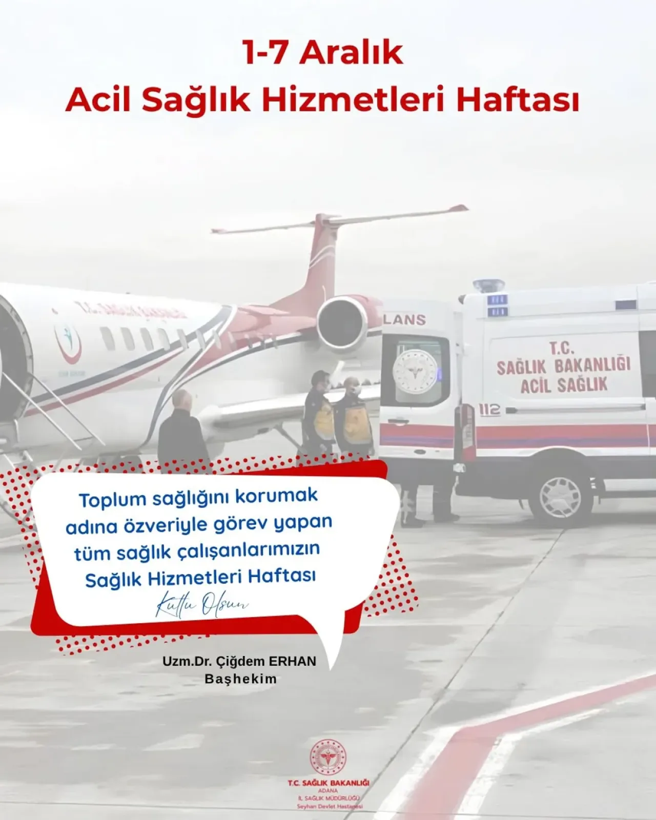 Seyhan Devlet Hastanesi Acil Sağlık Çalışanlarının Özverili Çalışmalarını Kutluyor Seyhan Devlet Hastanesi Acil Sağlık Çalışanlarının Özverili Çalışmalarını Kutluyor