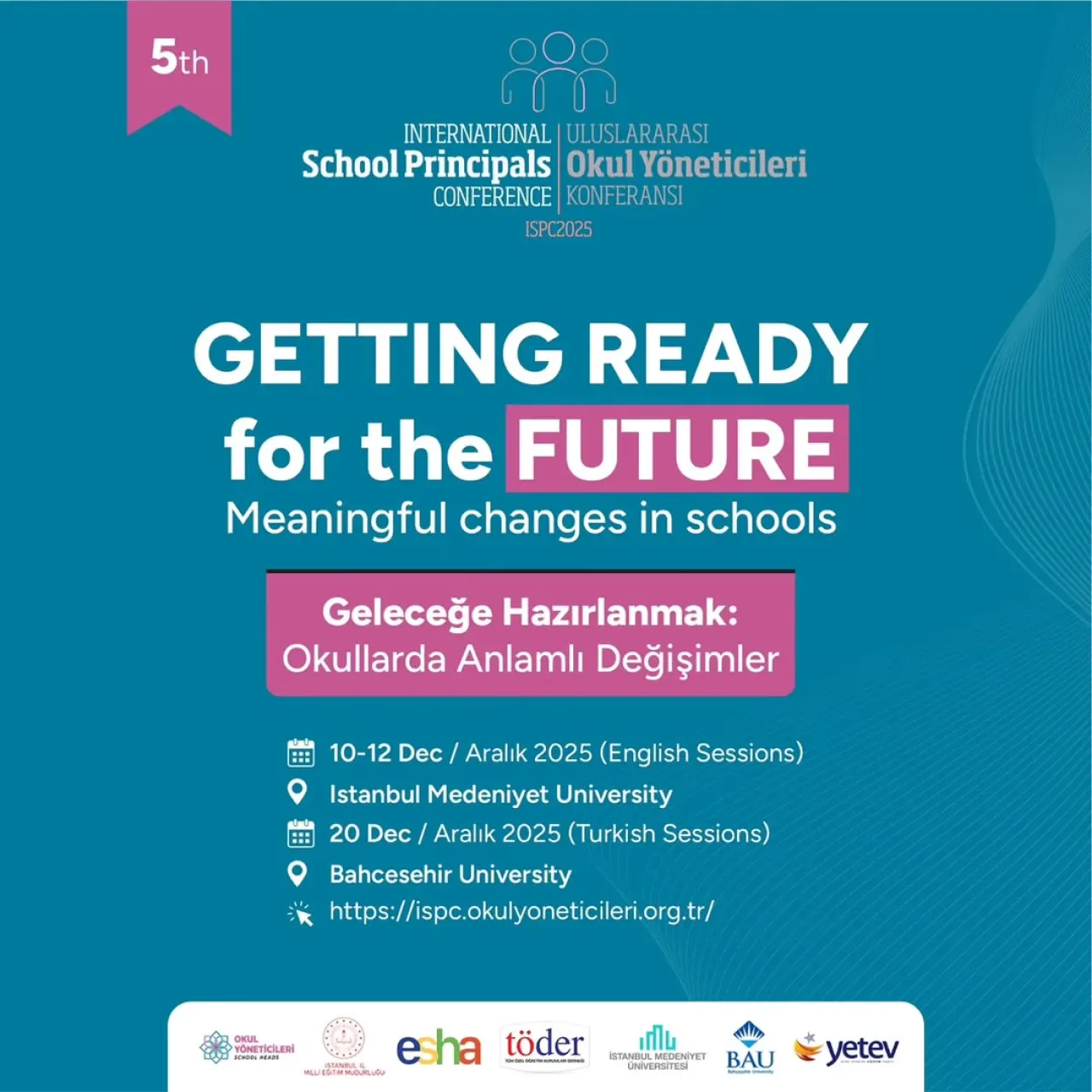 İstanbul'da Uluslararası Okul Yöneticileri Konferansı Düzenlenecek İstanbul'da Uluslararası Okul Yöneticileri Konferansı Düzenlenecek