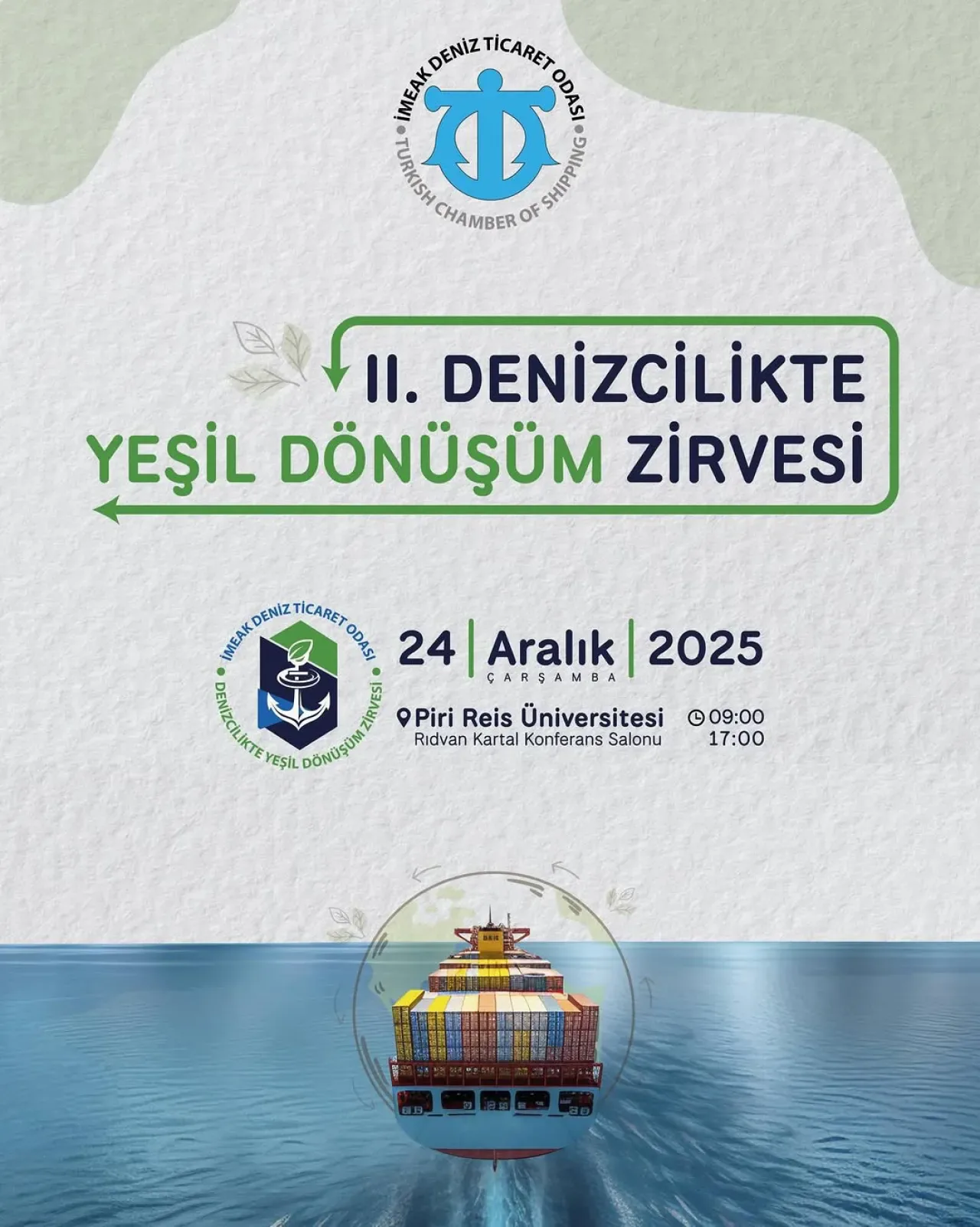 Denizcilikte Yeşil Dönüşüm Zirvesi'nin İkincisi İstanbul'da Düzenleniyor Denizcilikte Yeşil Dönüşüm Zirvesi'nin İkincisi İstanbul'da Düzenleniyor