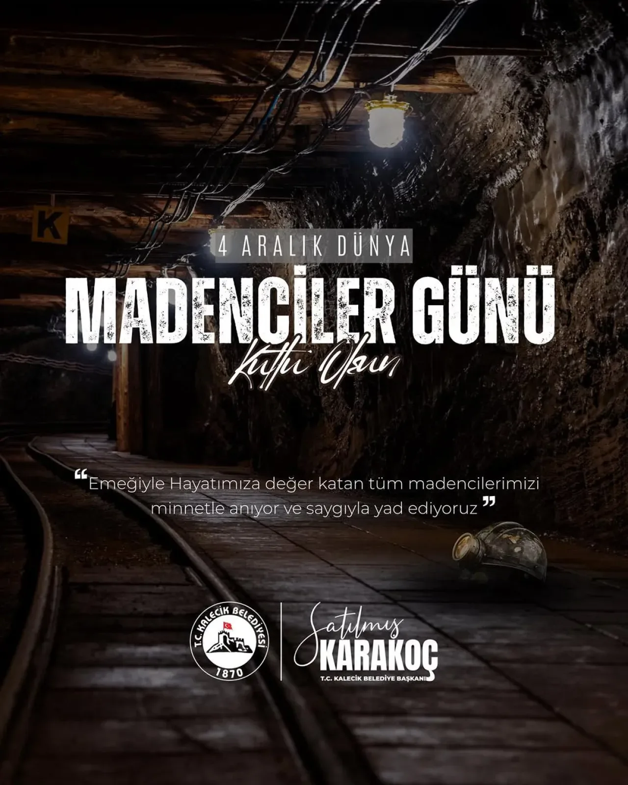 Kalecik Belediyesi'nden Dünya Madenciler Günü Mesajı Kalecik Belediyesi'nden Dünya Madenciler Günü Mesajı