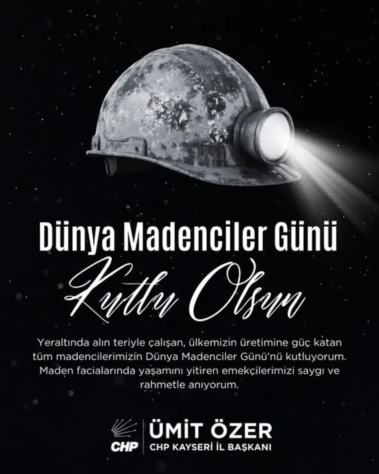 CHP Kayseri İl Başkanı Özer'den Dünya Madenciler Günü Mesajı CHP Kayseri İl Başkanı Özer'den Dünya Madenciler Günü Mesajı