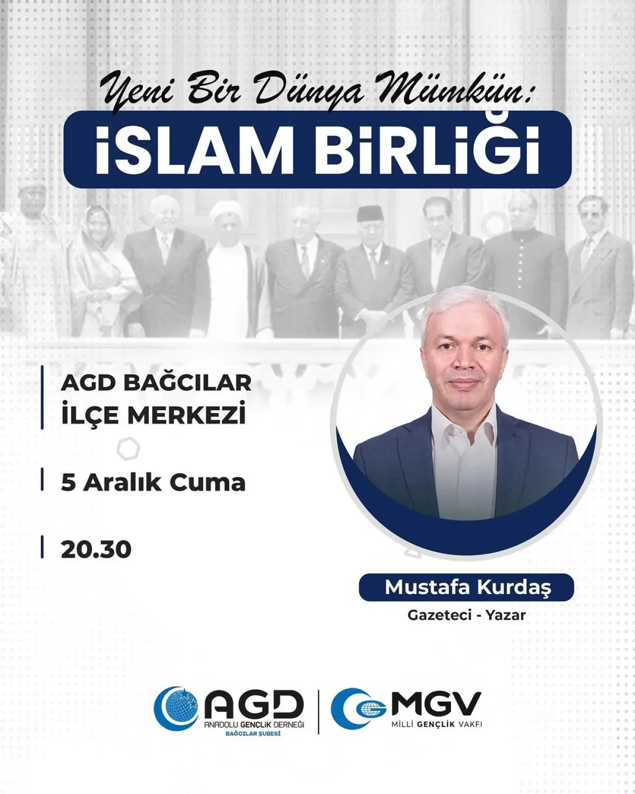 AGD Bağcılar, "Yeni Bir Dünya Mümkün" Temalı İslam Birliği Programı Düzenliyor AGD Bağcılar, "Yeni Bir Dünya Mümkün" Temalı İslam Birliği Programı Düzenliyor
