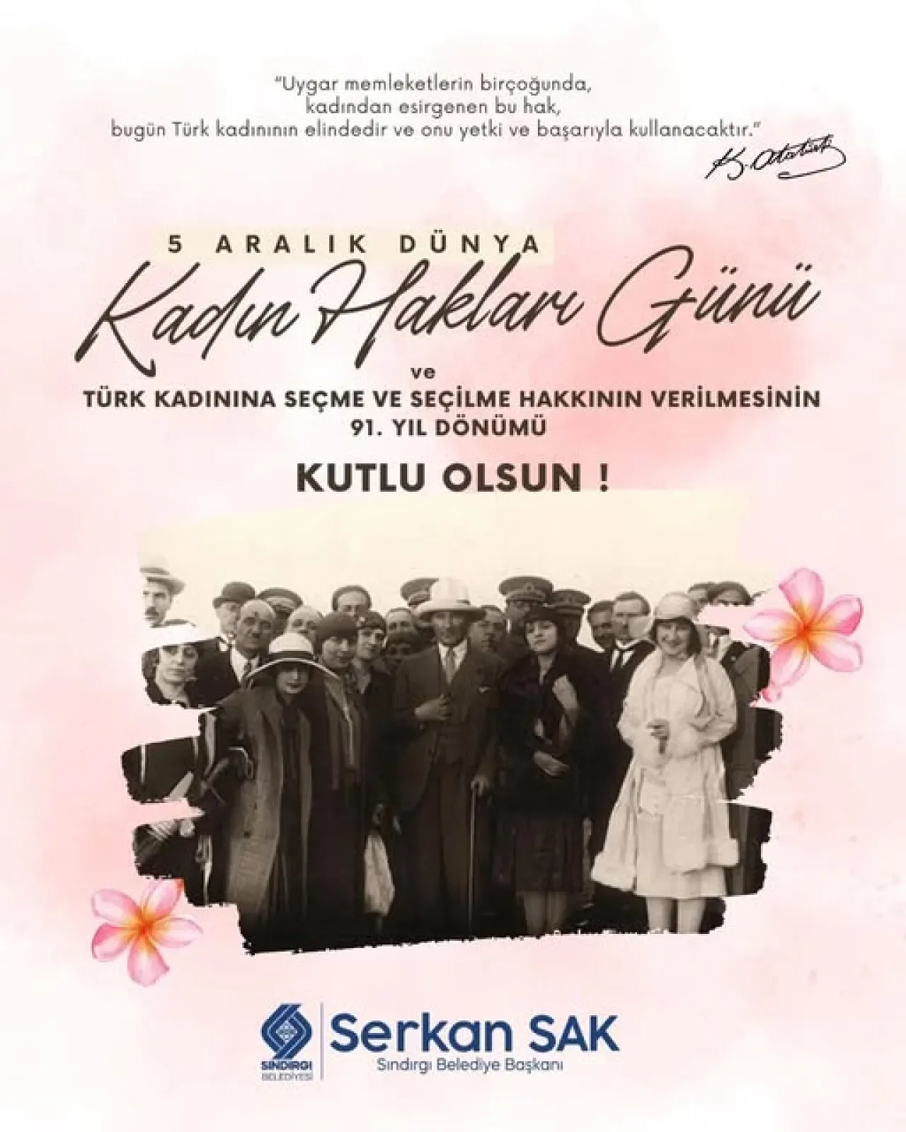 5 Aralık Dünya Kadın Hakları Günü: Atatürk'ün Kadına Verdiği Değer ve Tarihi Hak 5 Aralık Dünya Kadın Hakları Günü: Atatürk'ün Kadına Verdiği Değer ve Tarihi Hak