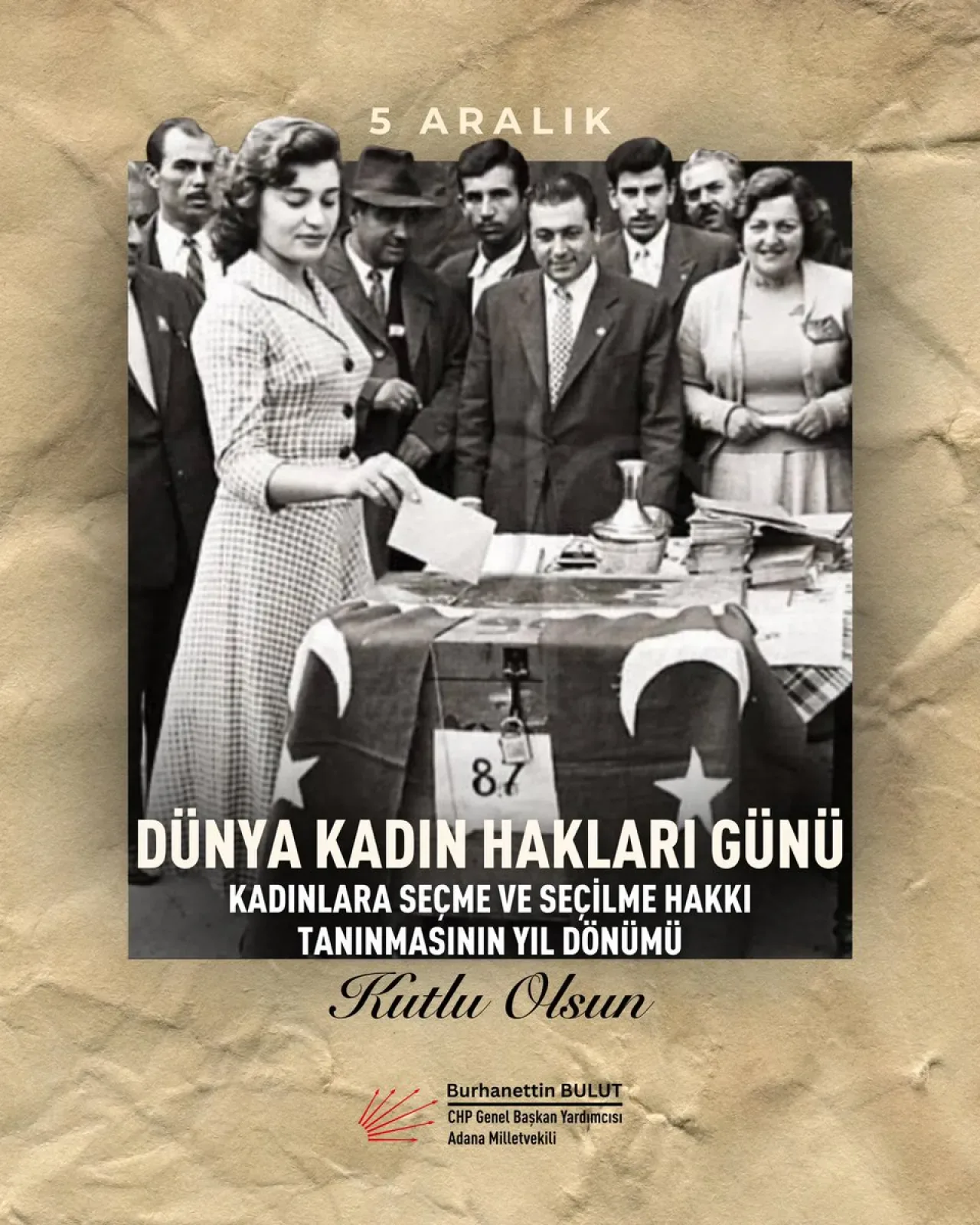 5 Aralık Dünya Kadın Hakları Günü: Türk Kadınına Seçme ve Seçilme Hakkının 91. Yılı Kutlandı 5 Aralık Dünya Kadın Hakları Günü: Türk Kadınına Seçme ve Seçilme Hakkının 91. Yılı Kutlandı