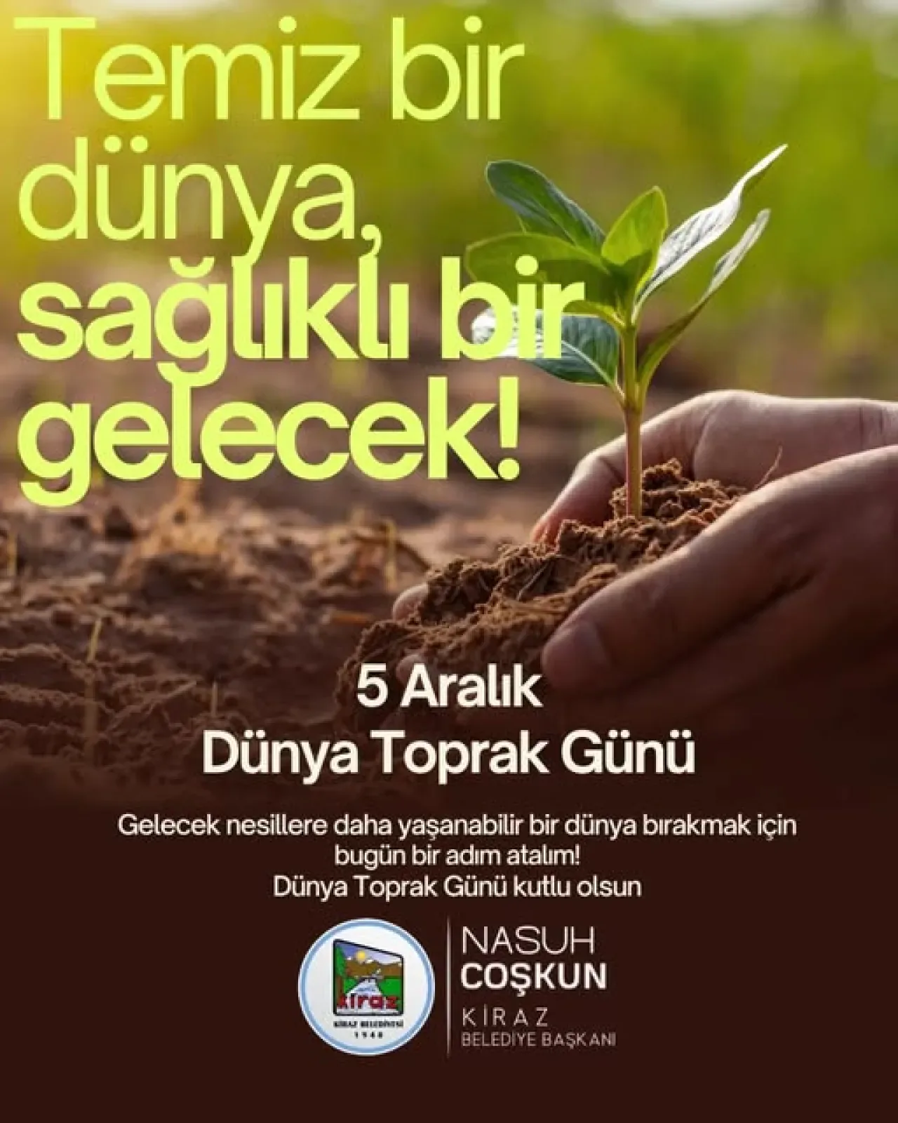 Kiraz Belediyesi, 5 Aralık Dünya Toprak Günü'nde Farkındalık Oluşturdu Kiraz Belediyesi, 5 Aralık Dünya Toprak Günü'nde Farkındalık Oluşturdu