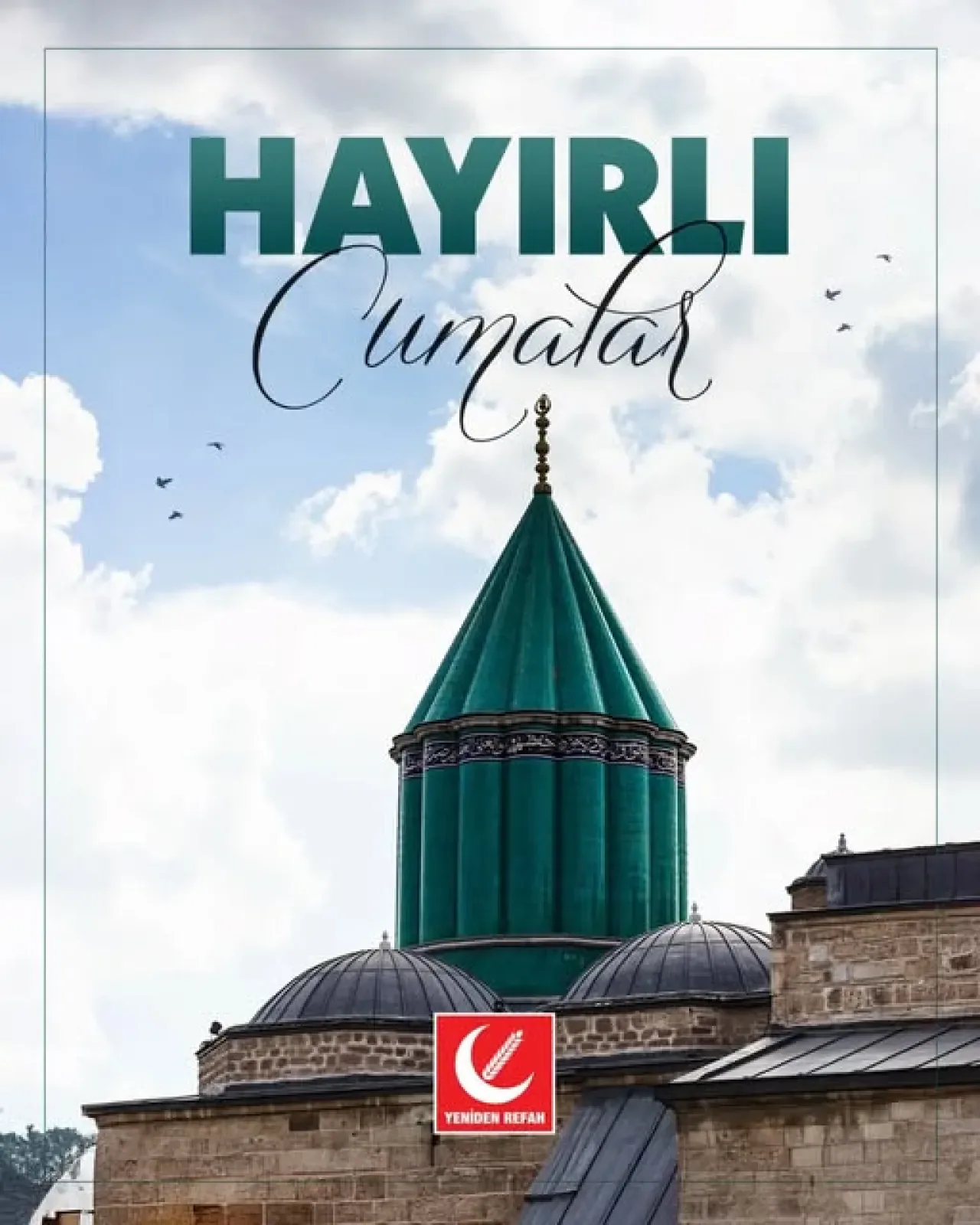 Yeniden Refah Partisi İstanbul İl Başkanlığı'ndan Cuma Mesajı: Hadisi Şerif ile Müminlere Müjde Yeniden Refah Partisi İstanbul İl Başkanlığı'ndan Cuma Mesajı: Hadisi Şerif ile Müminlere Müjde