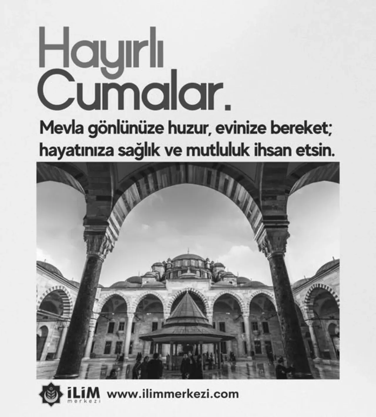 Başakşehir İlim Merkezi'nden Hayırlı Cumalar Temennisi Başakşehir İlim Merkezi'nden Hayırlı Cumalar Temennisi