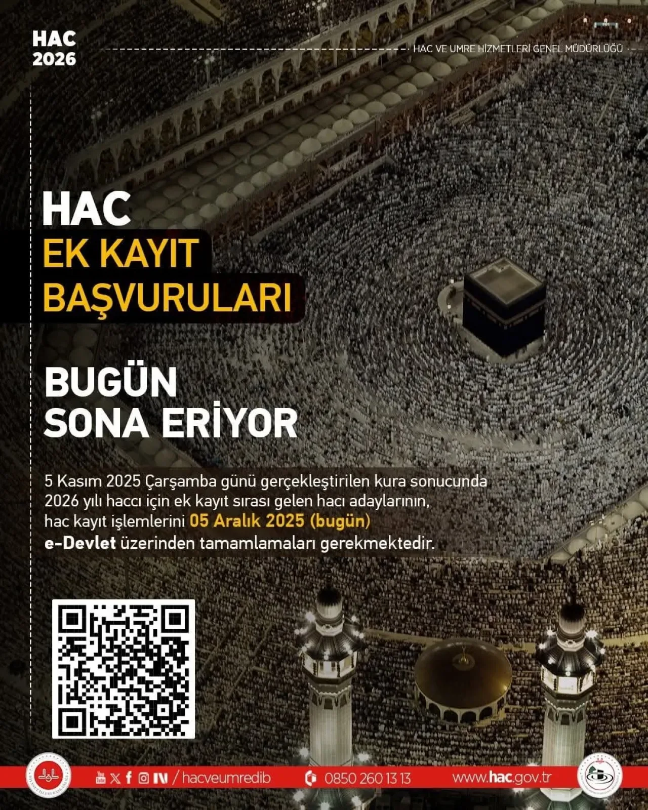 2026 Yılı Hac Ek Kayıt İşlemleri Bugün Sona Eriyor 2026 Yılı Hac Ek Kayıt İşlemleri Bugün Sona Eriyor