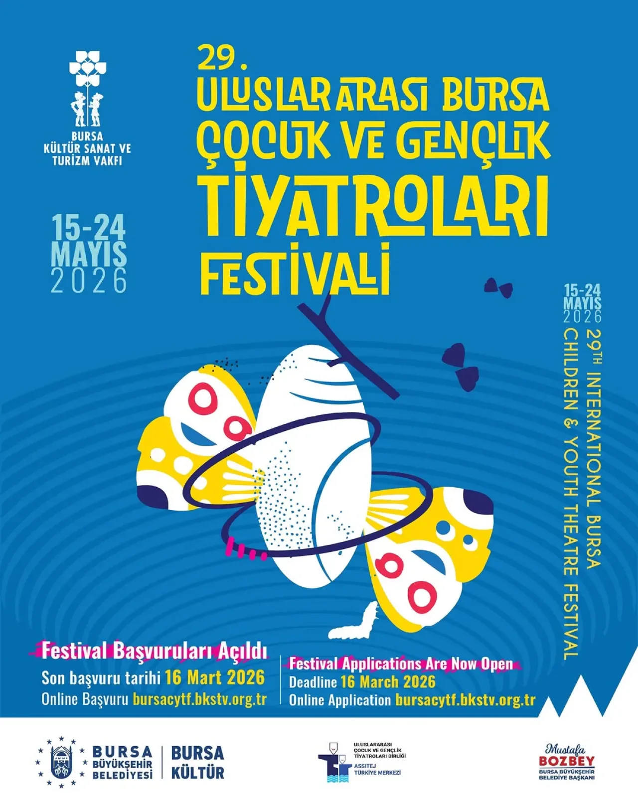 29. Uluslararası Bursa Çocuk ve Gençlik Tiyatroları Festivali Başvuruları Başladı 29. Uluslararası Bursa Çocuk ve Gençlik Tiyatroları Festivali Başvuruları Başladı