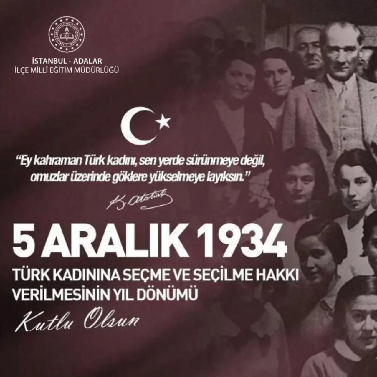 Türk Kadınına Seçme ve Seçilme Hakkının Verilişinin 89. Yıldönümü Kutlandı Türk Kadınına Seçme ve Seçilme Hakkının Verilişinin 89. Yıldönümü Kutlandı