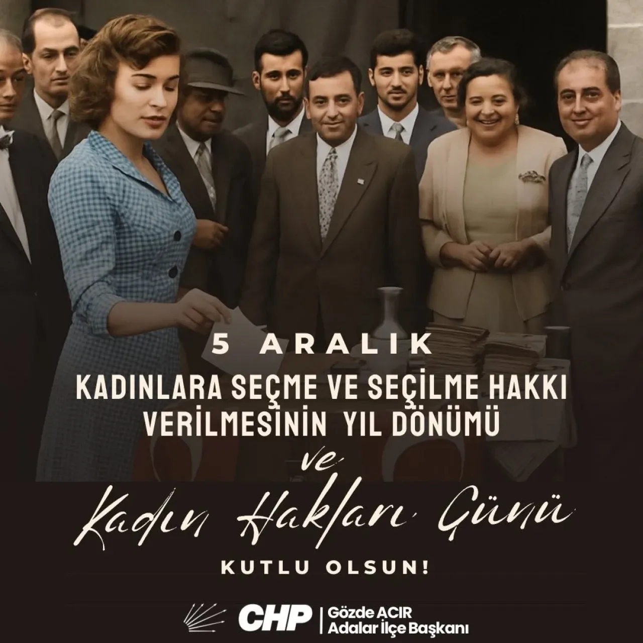 5 Aralık 1934: Türk Kadınına Seçme ve Seçilme Hakkının Tarihi Yıl Dönümü 5 Aralık 1934: Türk Kadınına Seçme ve Seçilme Hakkının Tarihi Yıl Dönümü