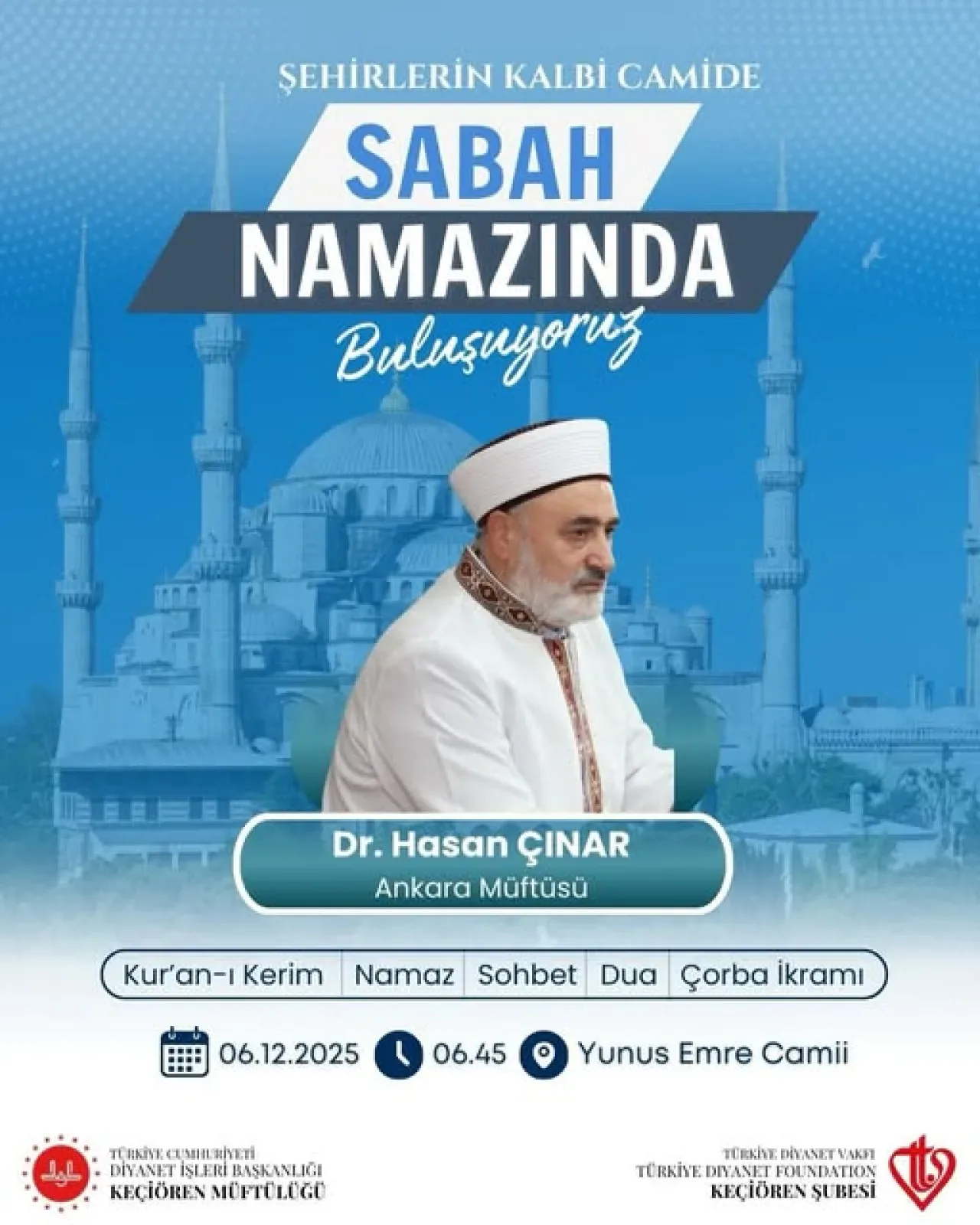 Ankara Müftüsü Dr. Hasan Çınar, Keçiören'de Sabah Namazında Cemaatle Buluşacak Ankara Müftüsü Dr. Hasan Çınar, Keçiören'de Sabah Namazında Cemaatle Buluşacak