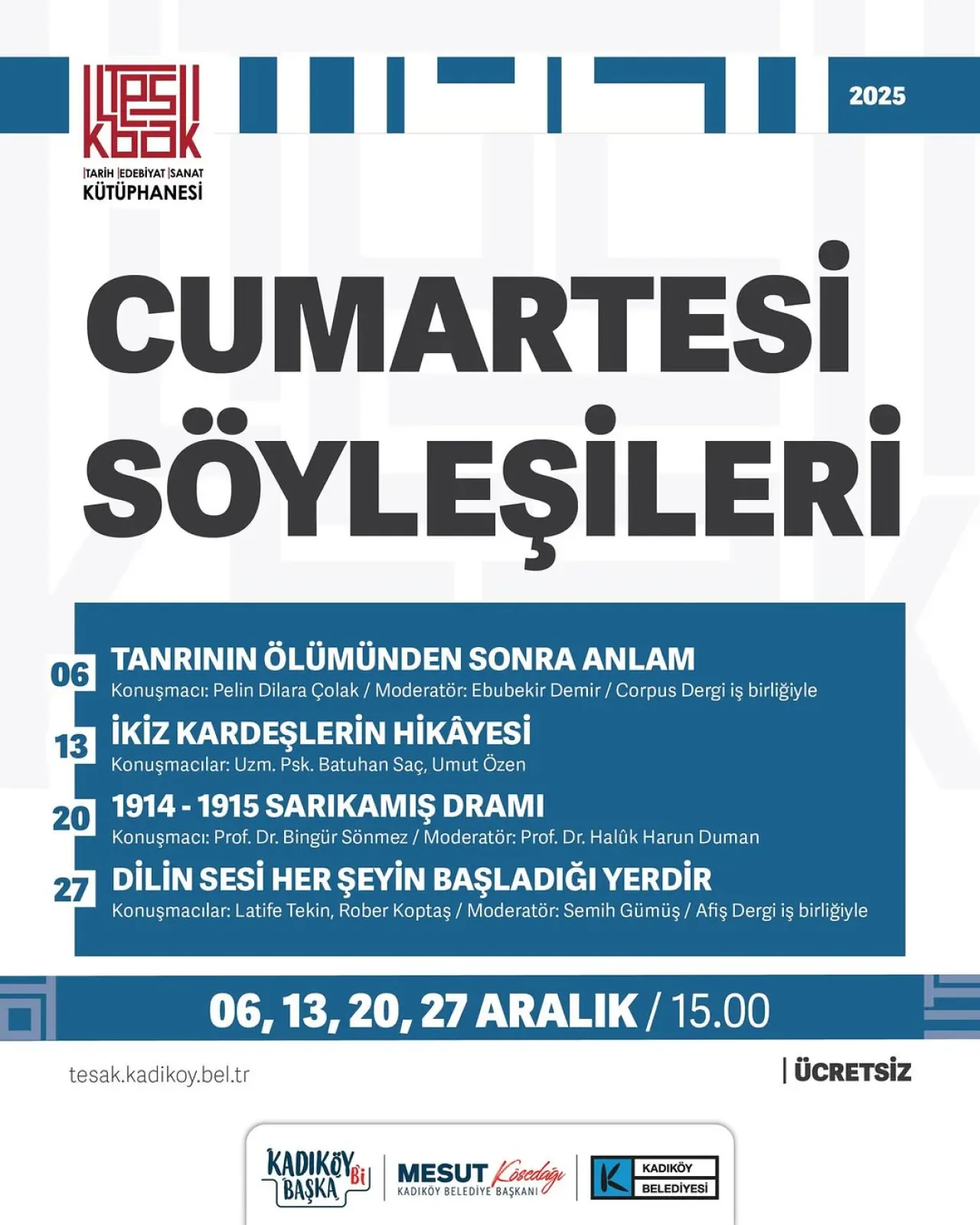 Kadıköy'de Aralık Ayı Boyunca Ücretsiz Cumartesi Söyleşileri Başlıyor Kadıköy'de Aralık Ayı Boyunca Ücretsiz Cumartesi Söyleşileri Başlıyor
