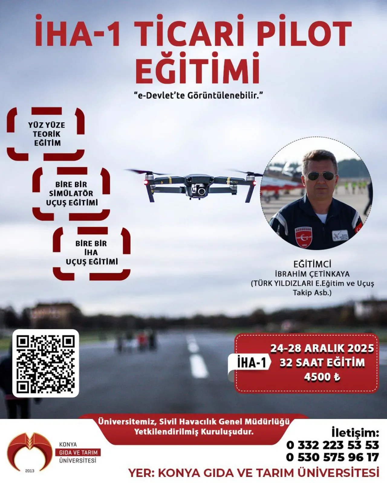 Konya Gıda ve Tarım Üniversitesi'nde Ticari İHA 1 Pilot Eğitimi Başvuruları Başladı Konya Gıda ve Tarım Üniversitesi'nde Ticari İHA 1 Pilot Eğitimi Başvuruları Başladı