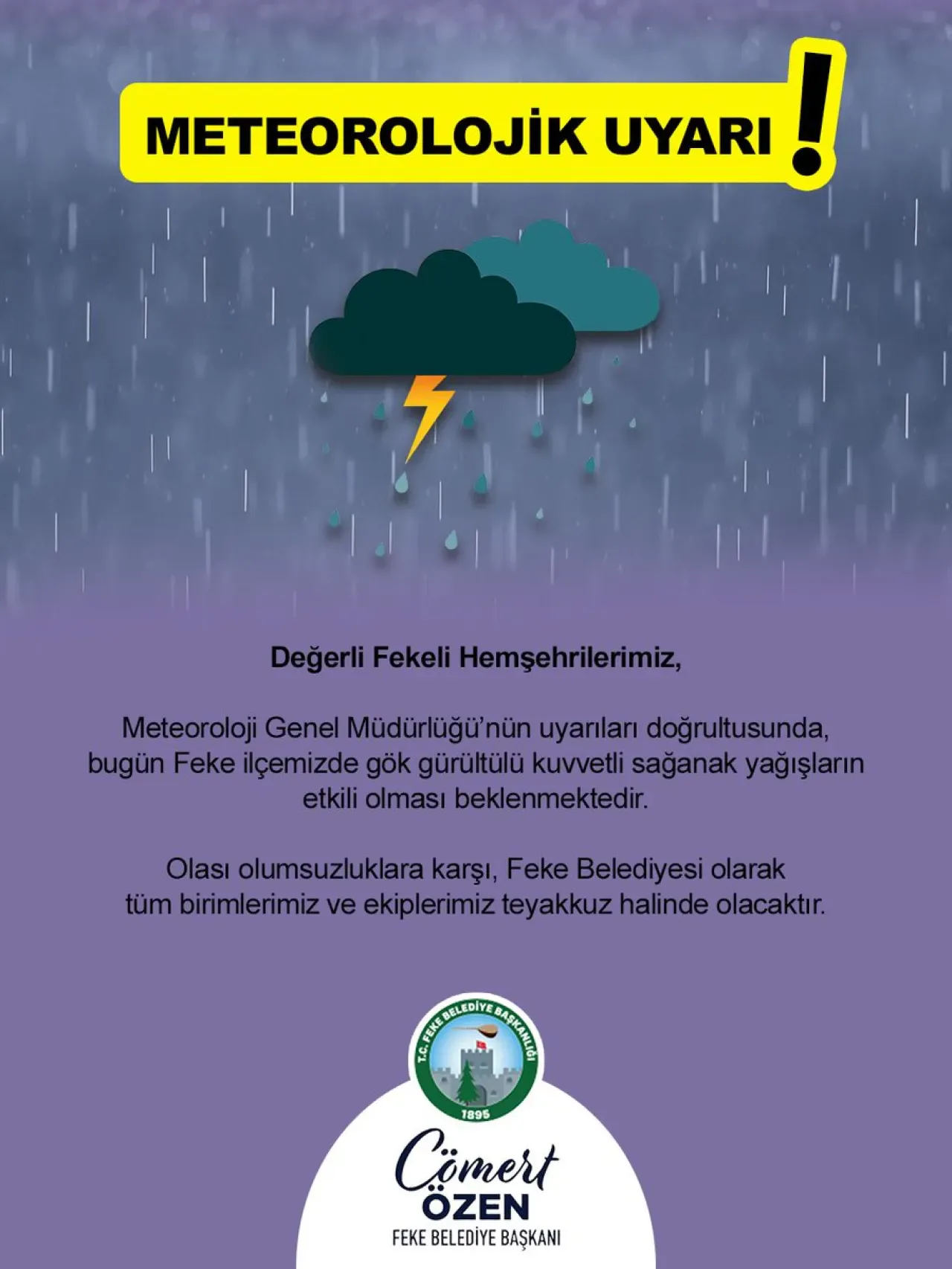 Feke'de Gök Gürültülü Sağanak Yağış Uyarısı Feke'de Gök Gürültülü Sağanak Yağış Uyarısı