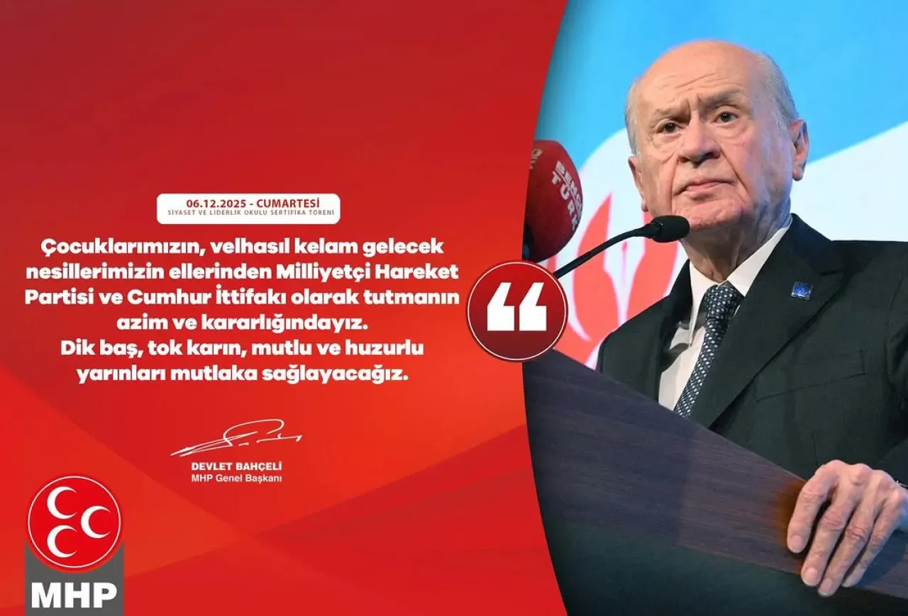 MHP Lideri Devlet Bahçeli: Gelecek Nesiller İçin Azim ve Kararlılık Vurgusu MHP Lideri Devlet Bahçeli: Gelecek Nesiller İçin Azim ve Kararlılık Vurgusu