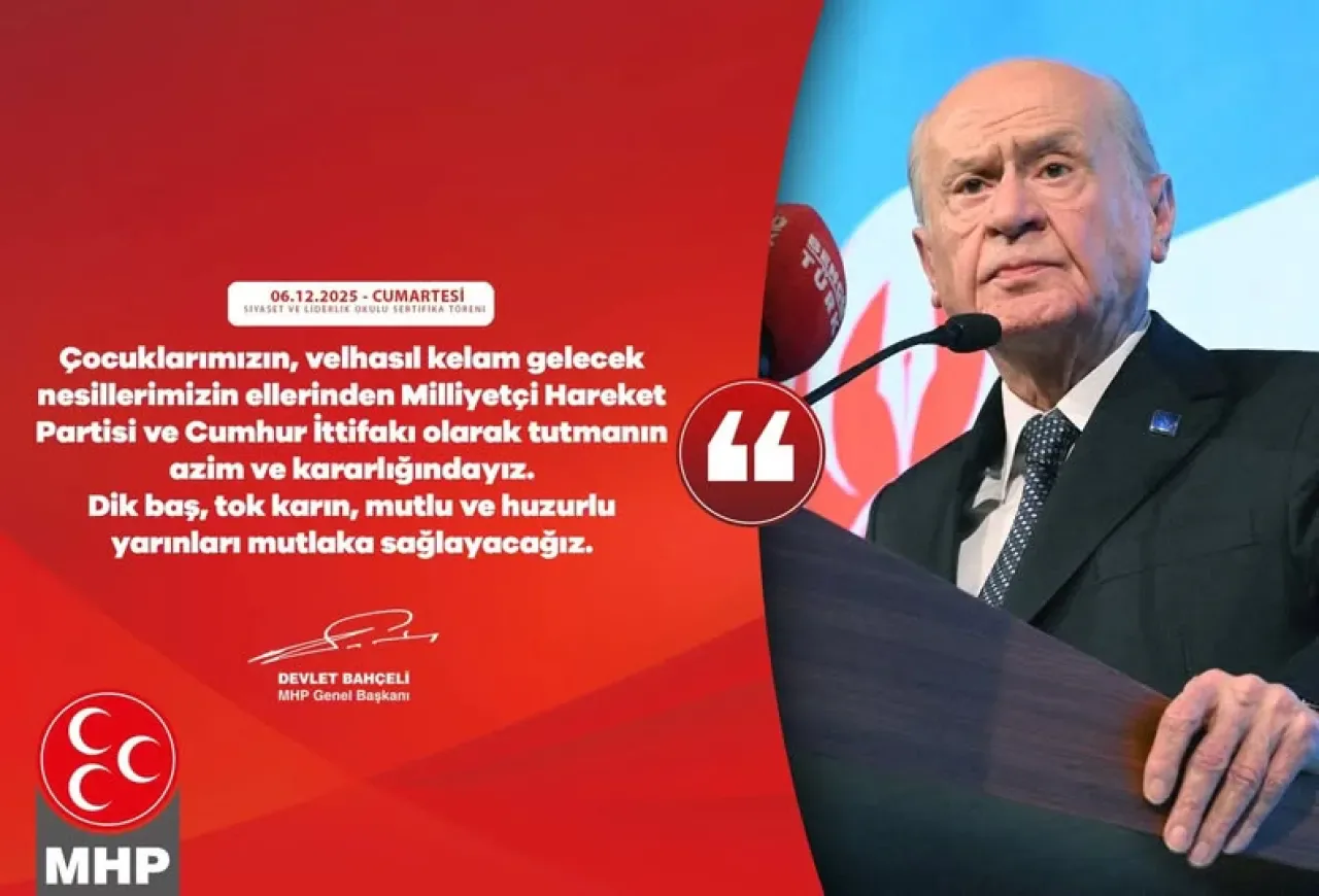 MHP Lideri Bahçeli: Gelecek Nesiller İçin Azim ve Kararlılıkla Çalışıyoruz MHP Lideri Bahçeli: Gelecek Nesiller İçin Azim ve Kararlılıkla Çalışıyoruz