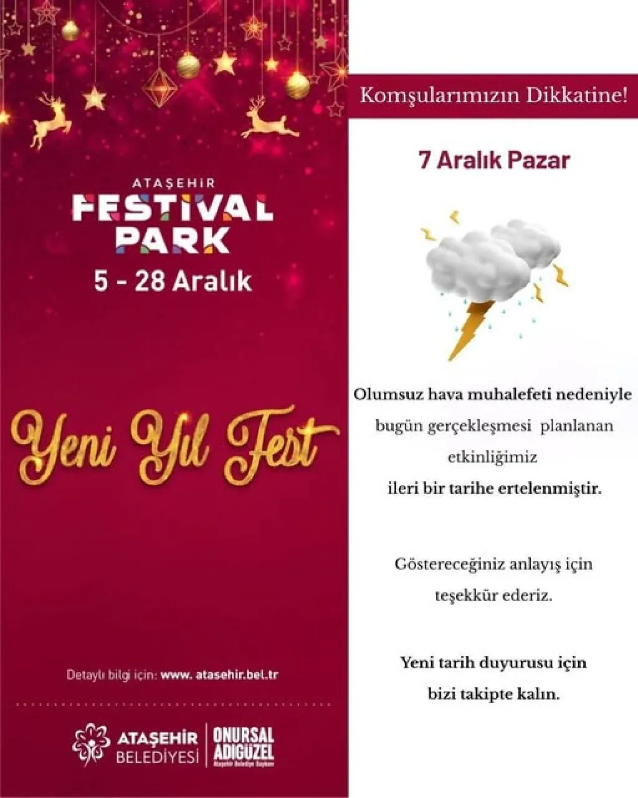 Ataşehir'de Yeni Yıl Fest Etkinliği Hava Koşulları Nedeniyle Ertelendi Ataşehir'de Yeni Yıl Fest Etkinliği Hava Koşulları Nedeniyle Ertelendi